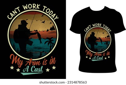 Hoy no puedo trabajar Mi brazo está en una plantilla de vectores de diseño gráfico de camisetas del Día de Pescadores Fundidos. Ilustración Imprimible Y Camiseta, Cartel, Cartel, Volantes, Etc.