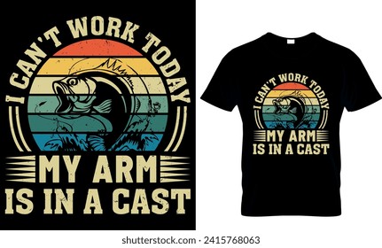 i can't work today my arm is in a cast - t-shirt design template