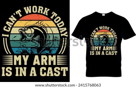 i can't work today my arm is in a cast - t-shirt design template