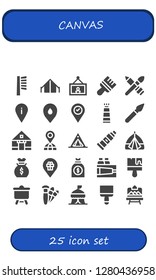  canvas icon set. 25 filled canvas icons. Simple modern icons about  - Brush, Tent, Painting, Placeholder, Paint tube, Paint brush, Money bag, Paint, Canvas, Brushes, Artboard