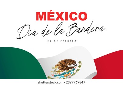 Canvas of the Mexican flag. Inscription in Spanish - Mexico, Dia de la Bandera, Mexican Flag Day, February 24. Elements for the design of a holiday card for Mexico Day. Vector illustration