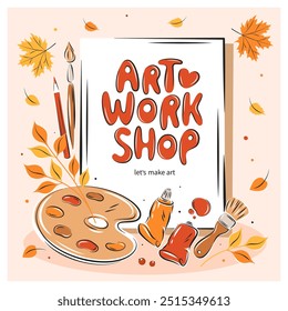 Canvas, oil paint in tubes, painting brushes, drawing tools with autumn leaves. Art workshop. Poster design for painting education. Vector illustration
