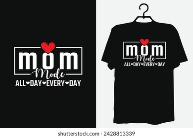 Canvas Surfaces,Mom Mode All Day Every Day, Mothers Day Mama Funny, Mom Life, Cut Files, Cricut, Silhouette