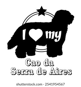 Cao da Serra de Aires Hund Silhouette, ich liebe meinen Hund, Hund, Hunderassen, Logo, Vektor, Silhouette, Tier, Illustration, Symbol, Zeichen, schwarz, Haustier,