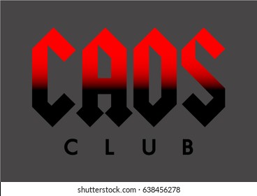 Caos Club print, rock style in vector.Letter in red and black on dark background.