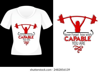 Capable You Are T-Shirt Design For Girls. GYM T-Shirt Design. Typography  