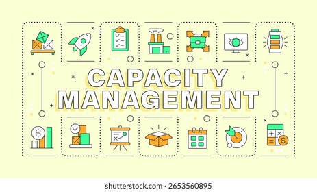 Capacity management yellow word concept. Corporate resources optimization. Effective planning. Typography banner. Vector illustration with title text, editable icons color