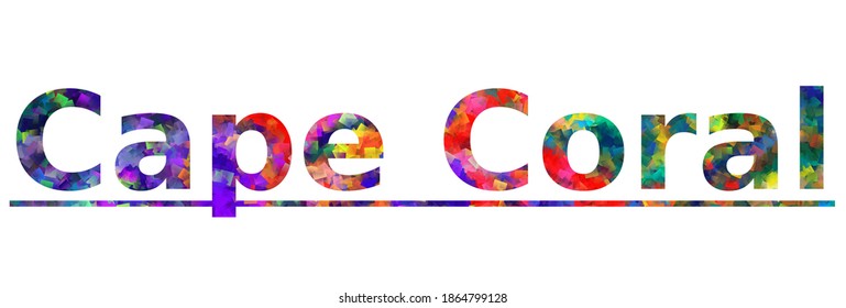 Cape Coral. Colorful typography text banner. Vector the word cape coral design. Can be used to logo, card, poster, heading and beautiful title