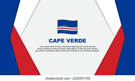 Cape Verde Flag Abstract Background Design Template. Cape Verde Independence Day Banner Cartoon Vector Illustration. Cape Verde Background