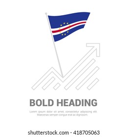 Cape Verde Flag with analytics graph up, Bold heading and place for text template