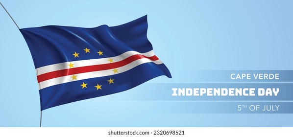 Cape Verde happy independence day greeting card, banner vector illustration. Cabo Verde national holiday 5th of July design element with 3D flag