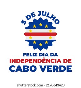 Kap Verde Independence Day Typografie-Poster auf Portugiesisch. Nationalfeiertag am 5. Juli gefeiert. Vektorvorlage für Banner, Grußkarten, Flyer usw.