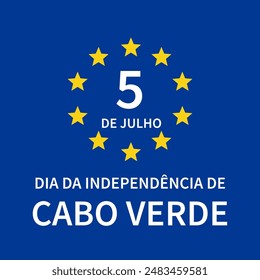 Cape Verde Independence Day typography poster in Portuguese. National holiday celebrated on July 5. Vector template for banner, greeting card, flyer, etc