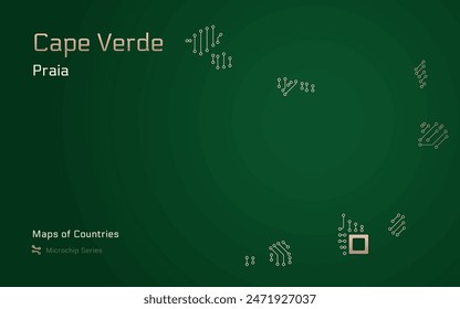 Cape Verde Map with a capital of Praia Shown in a Microchip Pattern with processor. E-government. World Countries vector maps. Microchip Series	