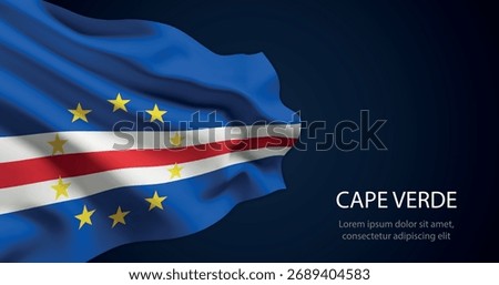 Cape Verde realistic flag waving with smooth silk texture and dramatic lighting