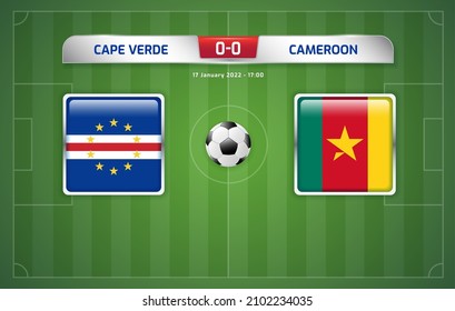 Cape Verde vs Cameroon scoreboard broadcast template for sport soccer africa tournament 2021 Group A and football championship in cameroon vector illustration