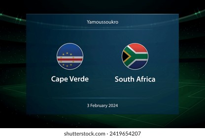 Cape Verde vs South Africa. knockout stage Africa 2023, Soccer scoreboard broadcast graphic template