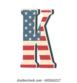 Capital 3d letter K with american flag texture isolated on white background. Vector illustration. Element for design. Kids alphabet. USA flag patriotic font.