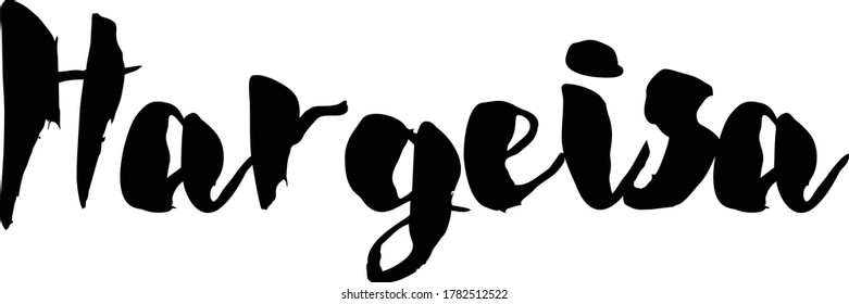 Capital City Name "  Hargeisa " Hand Written Typography word modern 
Calligraphy Text