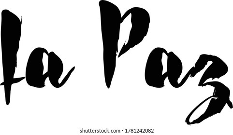 Capital City Name " La Paz  " Hand Written Typography word modern 
Calligraphy Text 