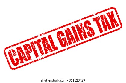 CAPITAL GAINS TAX red stamp text on white