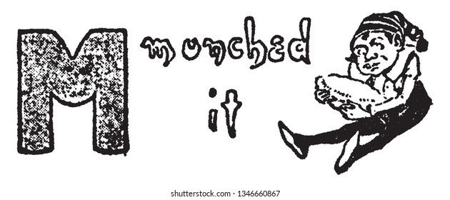 A capital letter M with munched it, vintage line drawing or engraving illustration