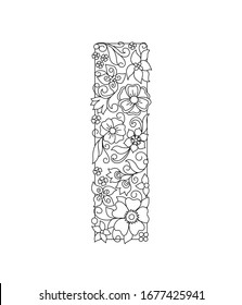 Capital letter I patterned with hand drawn doodle abstract flowers and leaves. Monochrome page anti stress adult coloring book. Vector illustration floral letters English language alphabet. EPS 10
