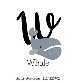 Capital letter W for whale, with grey happy whale, childish alphabet with animals name