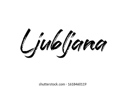 capital Ljubljana typography word hand written modern calligraphy text lettering. Can be used for a logo, branding or sticker