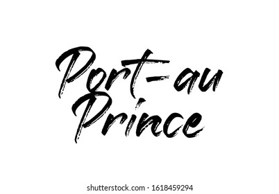 capital Port au Prince typography word hand written modern calligraphy text lettering. Can be used for a logo, branding or sticker