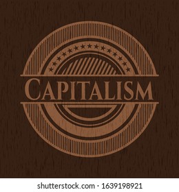 Capitalism realistic wood emblem. Vector Illustration.
