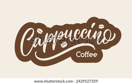 Cappuccino coffee, hand drawn logo design. Vector hand lettering.