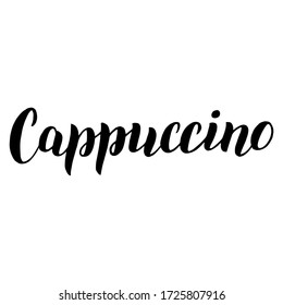 Cappuccino coffee menu lettering text. Cafe menu font. Restaurant typographic sign. Coffee handwritten isolated phrase. Vector eps 10.