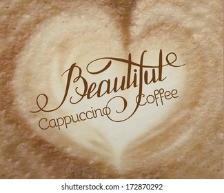 Cappuccino foam viewed from top with calligraphic text. Vector illustration.