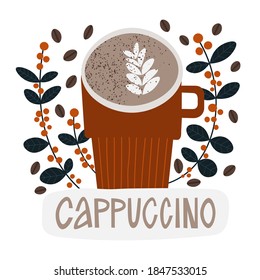 Cappuccino mug poster. Cute coffee cup with milk foam and latte art. Coffee beans and berries on background. Vector illustration for cafe.