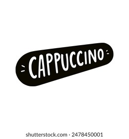 cappuccino text fashion tshirt sticker vector illustration template design