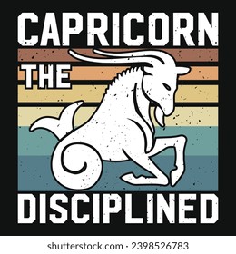 Capricorn the disciplined vintage graphics tshirt design 