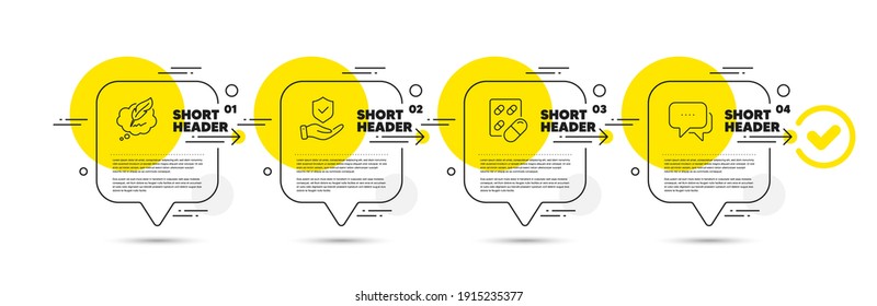 Capsule pill, Copyright chat and Insurance hand line icons set. Timeline infograph speech bubble. Message sign. Medicine drugs, Speech bubble, Full coverage. Chat bubble. Business set. Vector