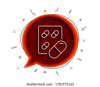 Capsule pill line icon. Chat bubble with shadow. Medical drugs sign. Pharmacy medication symbol. Thin line capsule pill icon. Vector