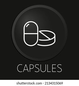 Capsules minimal vector line icon on 3D button isolated on black background. Premium Vector.