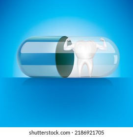 Capsules, pills, containing teeth with arm muscles inside.