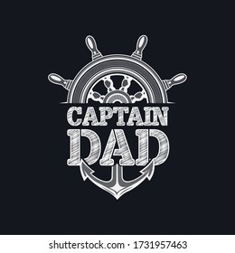 captain dad sailor fishing boat wheel anchor t shirts design vector image background template