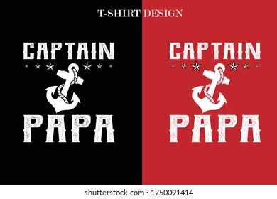 captain papa t-shirt design. father's day t-shirt design. 