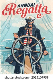 Captain sailor at helm of the ship against background of waves - vintage poster of the sailing regatta. Marine retro poster. Vector illustration.