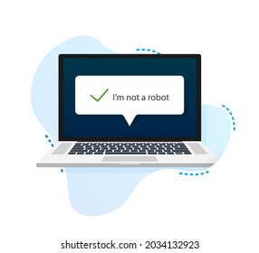 Captcha, I am not a robot on laptop screen. Vector stock Illustration.