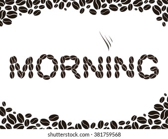 Caption morning, made from coffee beans