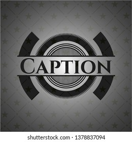 Caption realistic dark emblem
