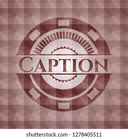 Caption red emblem or badge with abstract geometric polygonal pattern background. Seamless.