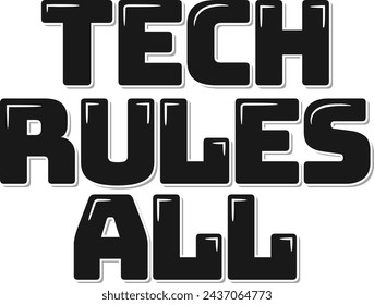 A captivating lettering vector artwork depicting the rule of technology.