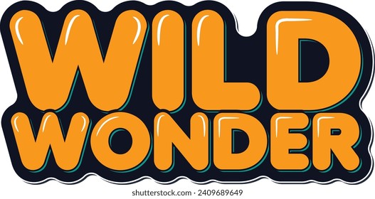 Captivating lettering vector design capturing the essence of wild wonders.